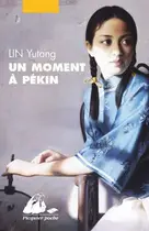 Book cover of Un moment à Pékin