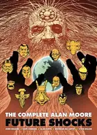 Book cover of The Complete Alan Moore Future Shocks