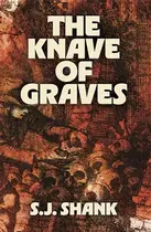 Book cover of The Knave of Graves: A Dark Fantasy