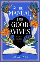Book cover of The manual for good wives: a powerful and heartbreaking novel about love, family and reclaiming Black British history