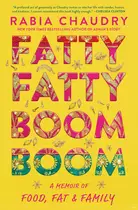 Book cover of Fatty fatty boom boom: a memoir of food, fat, and family