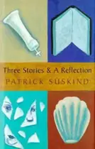 Book cover of Three stories and a reflection