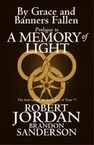 Book cover of By Grace and Banners Fallen: Prologue to A Memory of Light