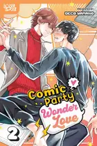 Book cover of Comic Party Wonder Love, Volume 2