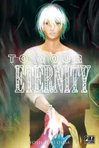 Book cover of To your eternity. 7