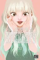 Book cover of To your eternity. 10