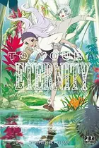 Book cover of To your eternity. 9