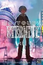 Book cover of To your eternity. 13