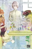 Book cover of To your eternity. 3