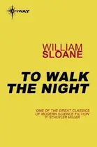 Book cover of To Walk the Night