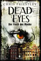 Book cover of Dead eyes: der Fluch der Maske
