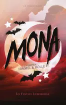 Book cover of Mona - Zwischen Himmel und Hölle