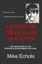 Book cover of I know my first name is Steven