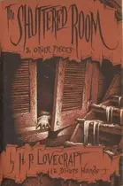 Book cover of The Shuttered Room and Other Pieces