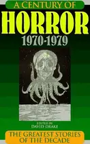 Book cover of A Century of Horror 1970-1979: The Greatest Stories of the Decade