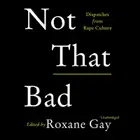 Book cover of Not That Bad
