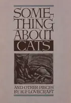 Book cover of Something About Cats and Other Pieces