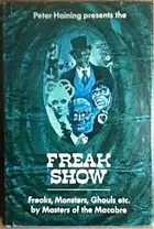 Book cover of The Freak Show: Freaks, Monsters, Ghouls, etc.