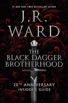 Book cover of The Black Dagger Brotherhood: 20th Anniversary Insider's Guide