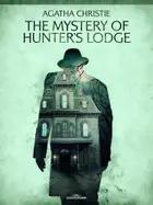 Book cover of The Mystery of Hunter's Lodge: a Hercule Poirot Short Story