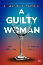 Book cover of A Guilty Woman