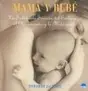 Book cover of Mama Y Bebe / Mother and Child