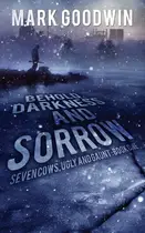 Book cover of Behold, Darkness and Sorrow : Seven Cows, Ugly and Gaunt