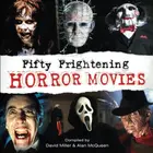 Book cover of 50 Most Frightening Horror Films