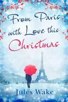 Book cover of From Paris With Love This Christmas