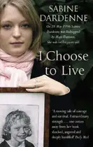 Book cover of I Choose to Live