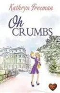 Book cover of Oh Crumbs