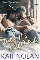 Book cover of Baby, It's Cold Outside