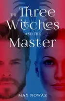 Book cover of Three Witches and the Master