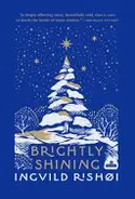 Book cover of Brightly Shining