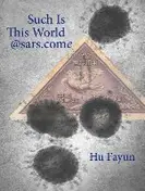 Book cover of Such Is This World@sars.come