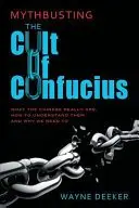 Book cover of Mythbusting the Cult of Confucius