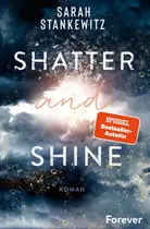Book cover of Shatter and Shine