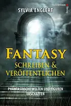 Book cover of Fantasy schreiben & veröffentlichen