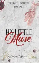 Book cover of His Little Muse