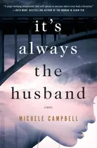 Book cover of It's always the husband