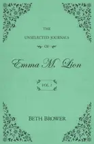 Book cover of The Unselected Journals of Emma M. Lion