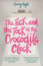 Book cover of The Tick and the Tock of the Crocodile Clock
