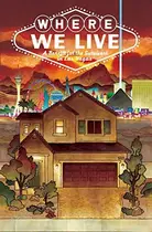 Book cover of Where we live