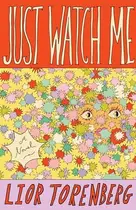 Book cover of Just Watch Me