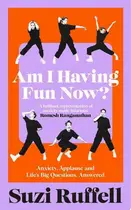 Book cover of Am I Having Fun Now?
