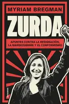 Book cover of Zurda: Apuntes contra la resignación, la mansedumbre y el conformismo