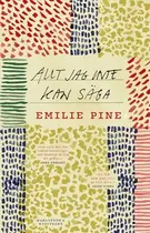 Book cover of Allt jag inte kan säga