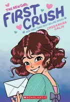 Book cover of The New Girl: First Crush