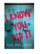 Book cover of I Know You Did It
