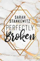 Book cover of Perfectly Broken
